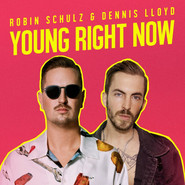 Pochette de Robin Schulz, Dennis Lloyd - Young Right Now